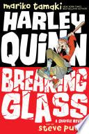 Harley Quinn: Breaking Glass