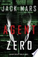 Agent Zero (An Agent Zero Spy Thriller—Book #1) image