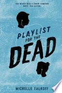 Playlist for the Dead