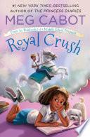 Royal Crush: From the Notebooks of a Middle School Princess image