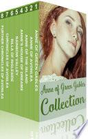 Anne of Green Gables Collection: Anne of Green Gables, Anne of the Island, and More Anne Shirley Books