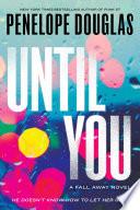 Until You