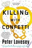 Killing with Confetti