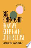 Big Friendship