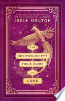 The Ornithologist's Field Guide to Love