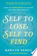 Self to Lose, Self to Find