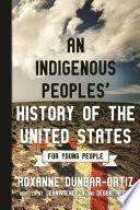 An Indigenous Peoples' History of the United States for Young People