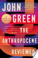 The Anthropocene Reviewed