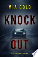 Knockout (A Holly Hands Mystery—Book 1)
