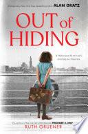 Out of Hiding: A Holocaust Survivor’s Journey to America (With a Foreword by Alan Gratz) image