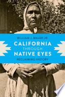 California through Native Eyes