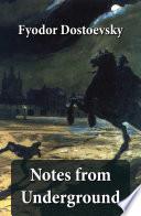 Notes from Underground (The Unabridged Garnett Translation)