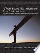 From Economics Imperialism to Freakonomics