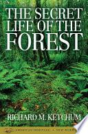 The Secret Life of the Forest