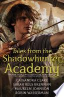 Tales from the Shadowhunter Academy