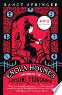 Enola Holmes: The Case of the Missing Marquess