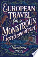 European Travel for the Monstrous Gentlewoman image