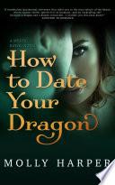 How to Date Your Dragon