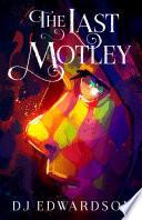 The Last Motley