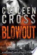 Blowout : A totally gripping thriller full of shocking twists