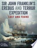 Sir John Franklin’s Erebus and Terror Expedition