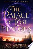 The Palace of Lost Memories: After The Rift, Book 1 image