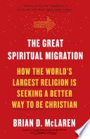 The Great Spiritual Migration