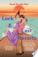 Luck and Last Resorts