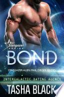 Bond: Stargazer Alien Mail Order Brides #1 (Intergalactic Dating Agency)