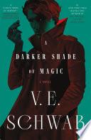 A Darker Shade of Magic