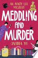 Meddling and Murder: An Aunty Lee Mystery image
