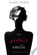 The Perfect Smile (A Jessie Hunt Psychological Suspense Thriller—Book Four) image