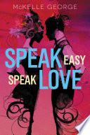 Speak Easy, Speak Love