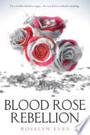 Blood Rose Rebellion