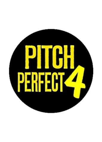 Pitch Perfect 4