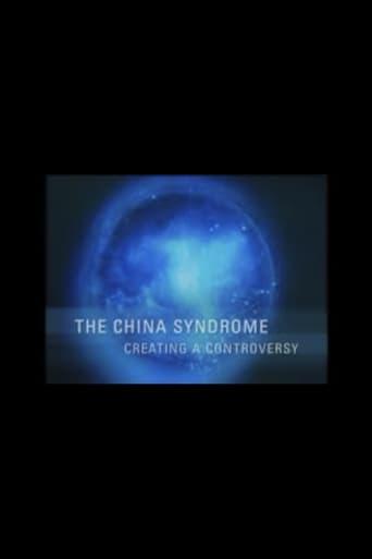 The China Syndrome: Creating a Controversy