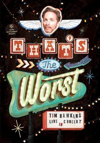 Tim Hawkins: That's the Worst! image