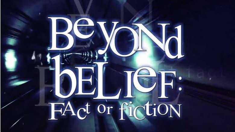 Beyond Belief: Fact or Fiction image
