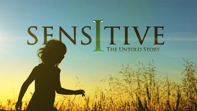 Sensitive: The Untold Story image