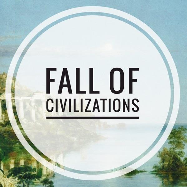 Fall of Civilizations Podcast image
