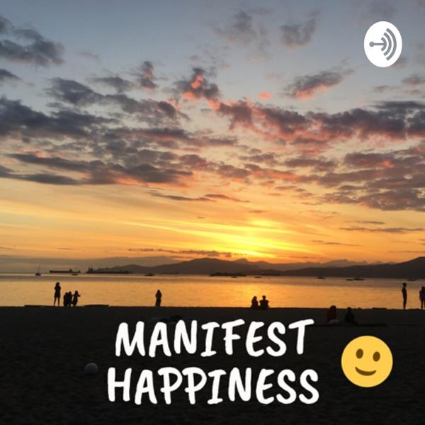 Manifest Happiness