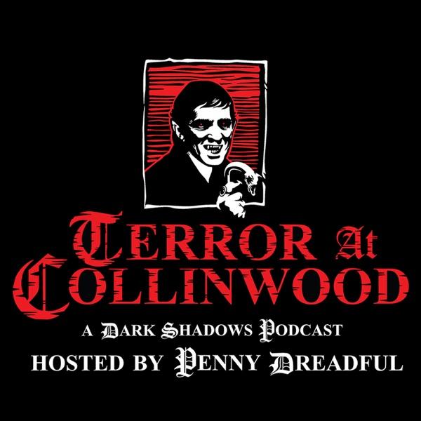 Terror at Collinwood: A Dark Shadows Podcast image