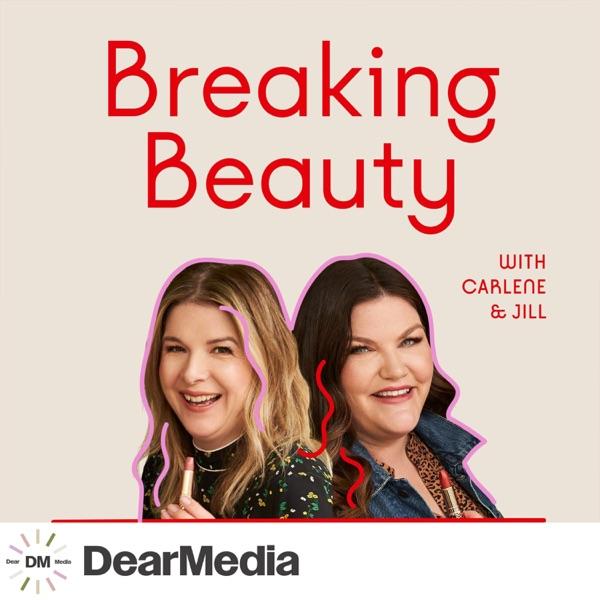 Breaking Beauty Podcast image