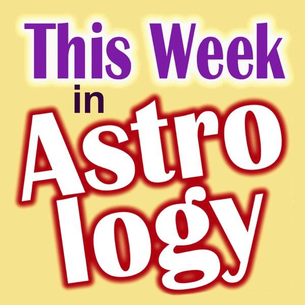 This Week in Astrology