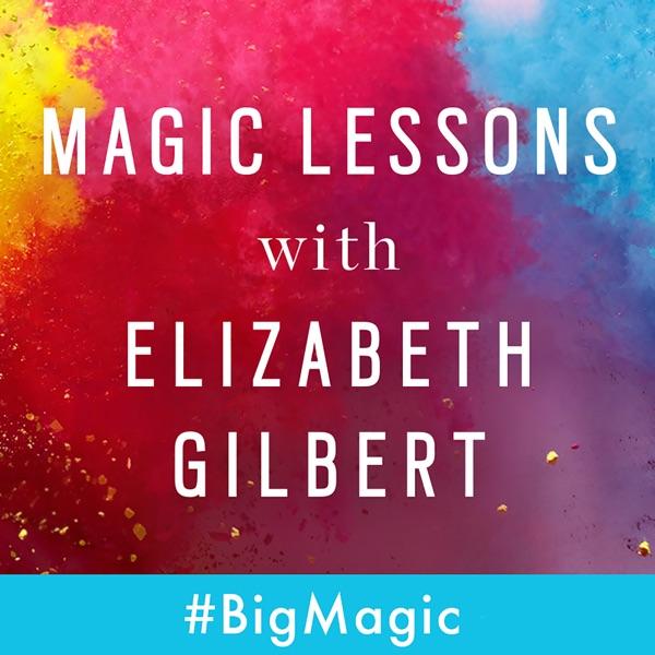 Magic Lessons with Elizabeth Gilbert image