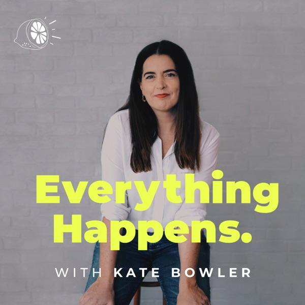 Everything Happens with Kate Bowler image