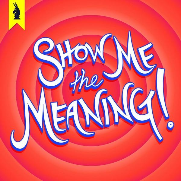 Show Me The Meaning! – A Wisecrack Movie Podcast image