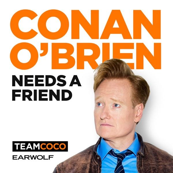 Conan O’Brien Needs A Friend image