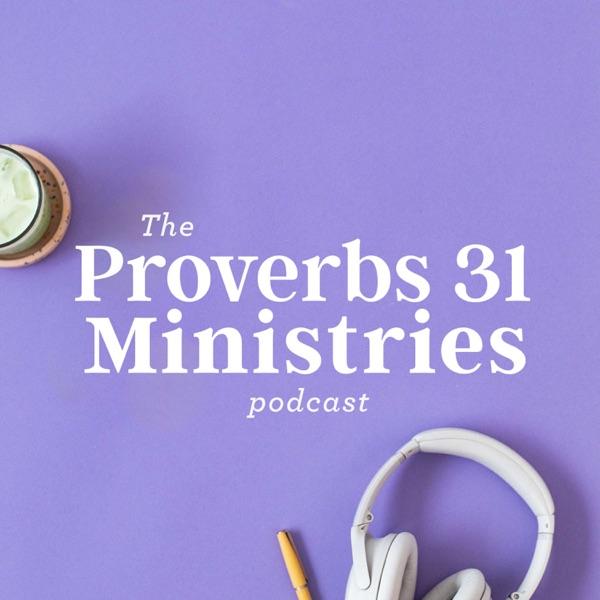 The Proverbs 31 Ministries Podcast image