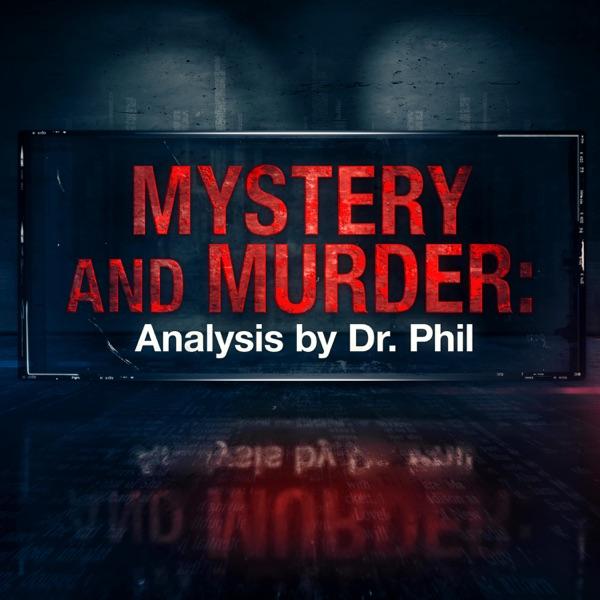 Mystery and Murder: Analysis by Dr. Phil image